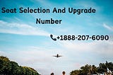 How to Connect!!〔1(888)207–6090〕KLM Airlines Seat Selection/Upgrade Number