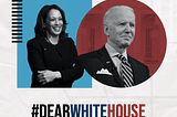 #DEARWHITEHOUSE