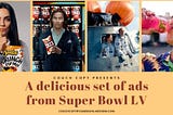5 ‘delicious’ Ads from Super Bowl LV