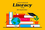 International Literacy Day: Empowering Minds, Transforming Lives