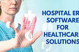 ERP Software for Healthcare