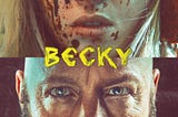 123M O V I E S WATCH — “ Becky ” — “((FULL M O V I E S))