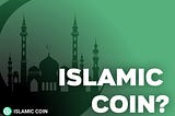 TOKENOMICS OF ISLAMIC COIN AND HOW IT CAN BE USED.