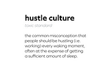 How #HustleCulture Influences My Sleep