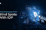 How Intelligent Document Processing Is Eliminating Visibility Gaps Across Supply Chain Operations