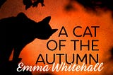 A Cat of the Autumn