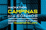 Edital — Hackathon Campinas dos Sonhos