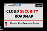 Cloud Security Roadmap