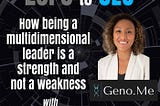 Zero to CEO: How being a multidimensional leader is a strength and not a weakness with Britt…