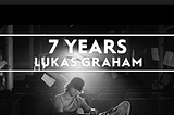 7 Years by Lukas Graham