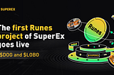 SuperEx’s First Runes Project Officially Launches for Trading