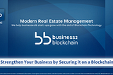 Business2Blockchain | Modern Real Estate Financing, Development, and Management