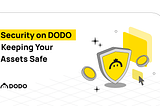 DODO安全 — 保护您的资产安全