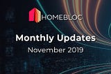 Nov.2019 — Homebloc Monthly Updates