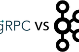 gRPC vs Kafka