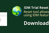 IDM Trial Reset Tool 2024 V6.42