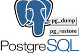 PostgreSQL Dump And Restore