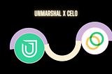 Unmarshal Integrates Celo Network