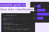 A Complete Guide to Python Data Visualization