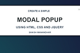 Create a Simple Modal Popup