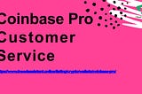 CoinbasePro TwitchTV YouTubeTV Gametime Robinhood FacebookPay CustomerService