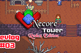 Let There Be Bugs! Necore Tower — Redux Edition Devlog Episode 3 #devlogmonday