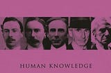 Human Knowledge Its Scope and Value by Bernard Russell