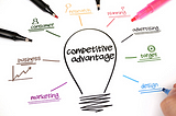 Competitive Advantage- what does it mean to me?