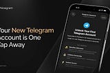 You Can Now Get a Fresh Telegram Account Every Month