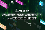 Introducing “Code Quest”- BUIDLING Across Chains