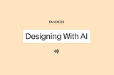 Designing With AI