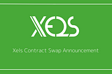 XELS Contract Swap