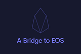 A bridge to EOS