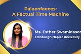 Palaeofaeces: A Factual Time Machine