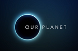 The Human-Sized Hole in Netflix’s Our Planet