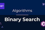 Algorithms — Binary Search