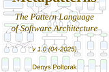 Architectural Metapatterns: the Pattern Language of Software Architecture — final release