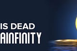 BITCOIN IS DEAD. ARISE ULTAINFINITY