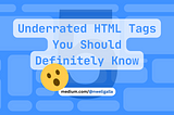 5 Underrated HTML tags you should definitely know.