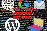 How To Build A Website For Beginners? (Pic_1)