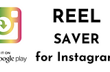 InstantSaver — Download Reels, Photo, Video from Instagram