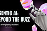 Talk Recap : Agentic AI: Beyond the Buzz (LangGraph Studio V2)