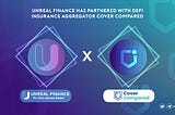 Unreal Finance has now partnered with the Defi Insurance Aggregator Cover Compared