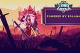 A desirable collaboration between Lord Arena and Solana