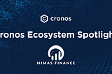 Cronos Ecosystem Spotlight: Mimas