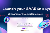 How to Build and Launch Your SAAS in days using Angular?