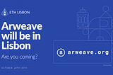 Arweave — Gold sponsor to ETHLisbon 2022