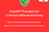 ChatGPT Prompts for Criminal Defense Attorney: A Powerful Ally in the Courtroom