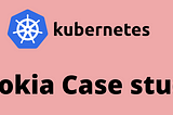 How Kubernetes impacts Nokia’s telecom industry.