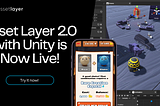 Asset Layer 2.0 Is Live and Ready to Change the Game